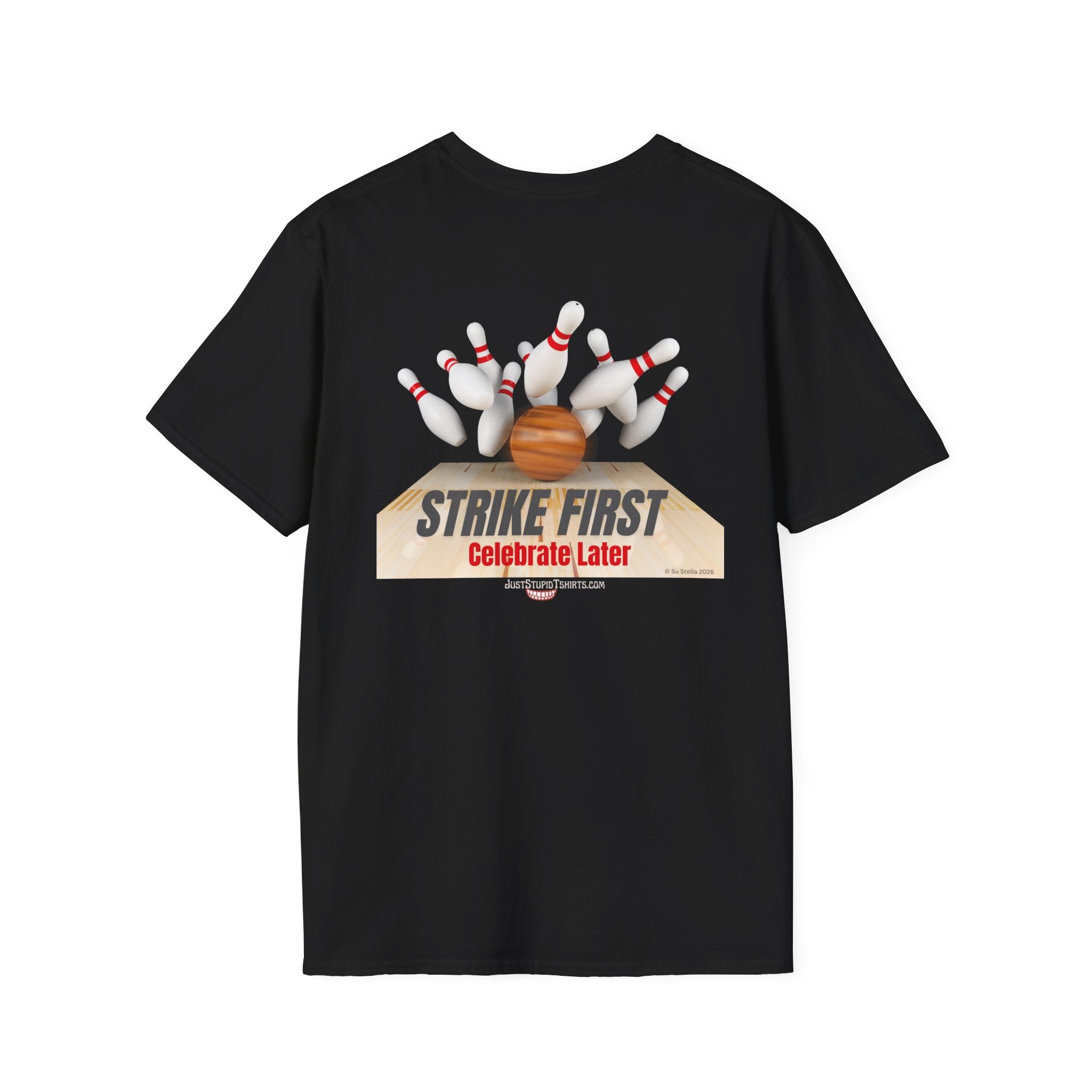 Strike First- Celebrate Later - Bowling Shirt for League Night- Bowling gift- Bowlers Tee
