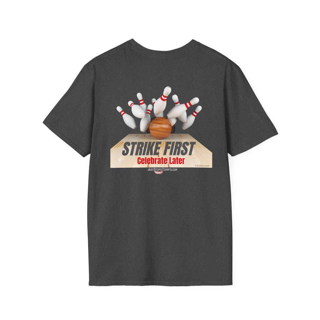 "Strike First" Bowling  Graphic Tee for Bowlers