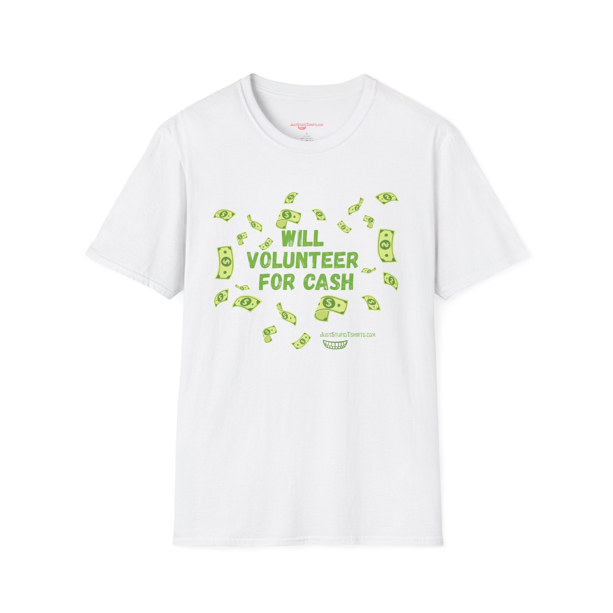 Will Volunteer For Cash T-Shirt — Funny Money Graphic Tee- Funny Work Shirt- Grad gift- Dad Gift- Fundraiser