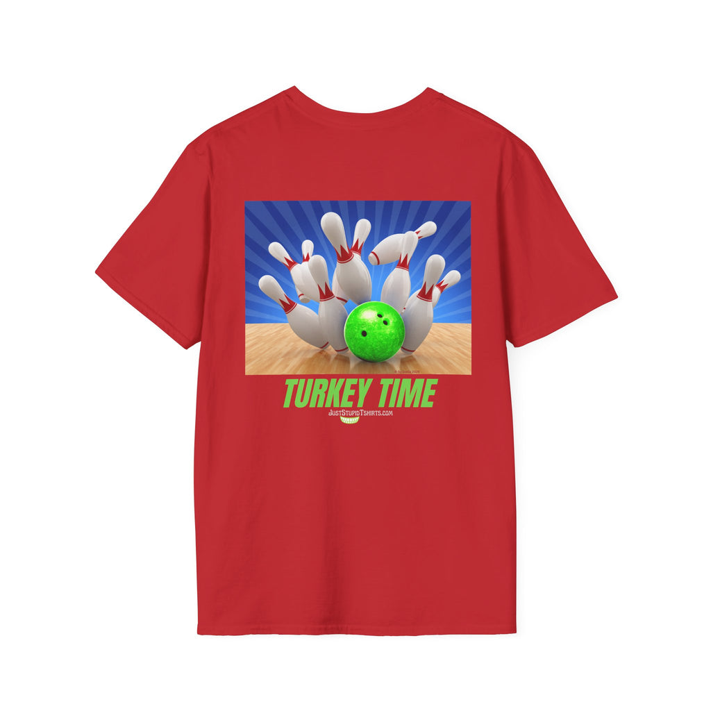 Turkey Time Bowling T-Shirt - 2 sided- Bowling Night- League Shirt- Bowlers  gift