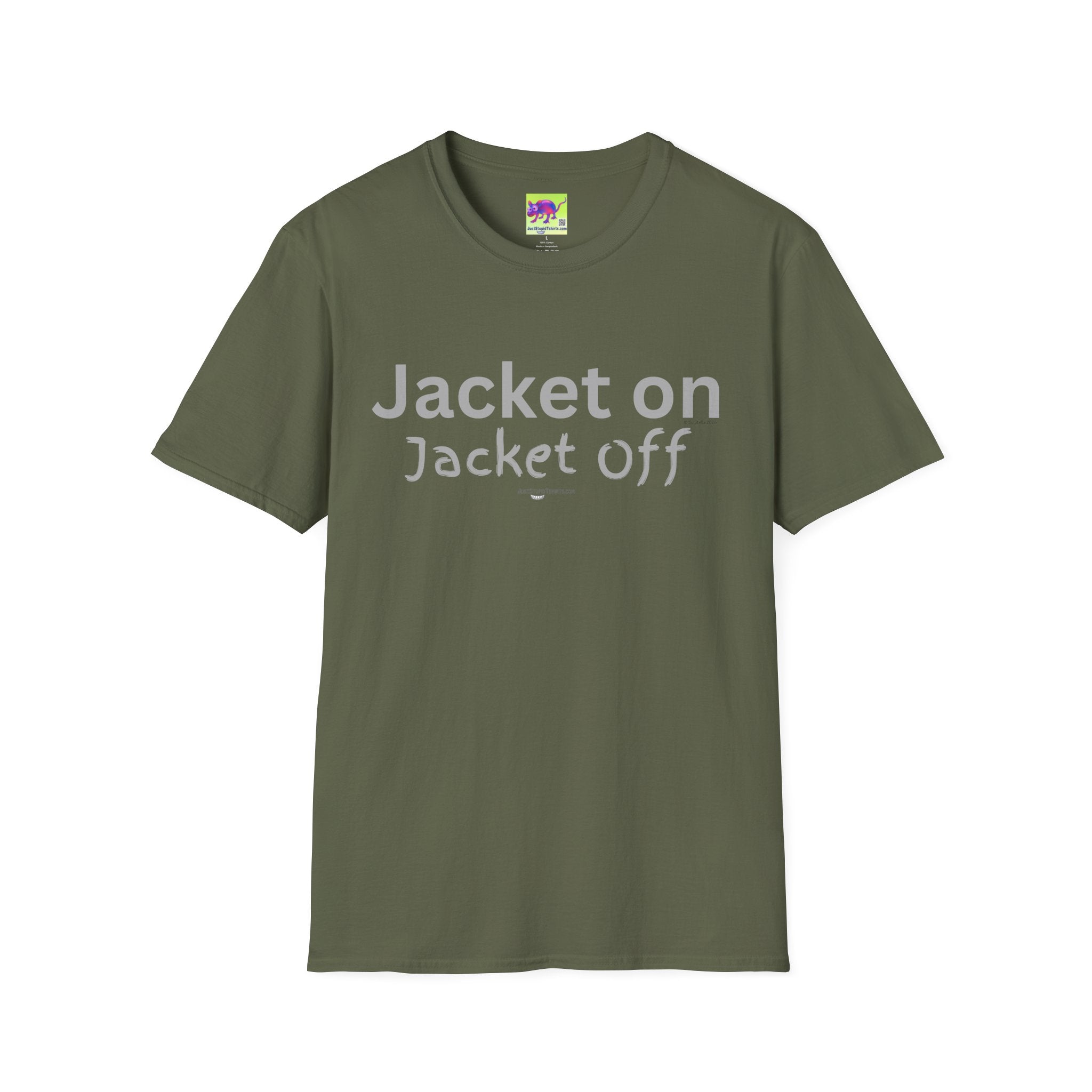 Jacket On Jacket Off T‑Shirt — Sporty Casual Graphic Tee Guy Gift, Grad Gift, Dad Gift- JustStupidTshirts