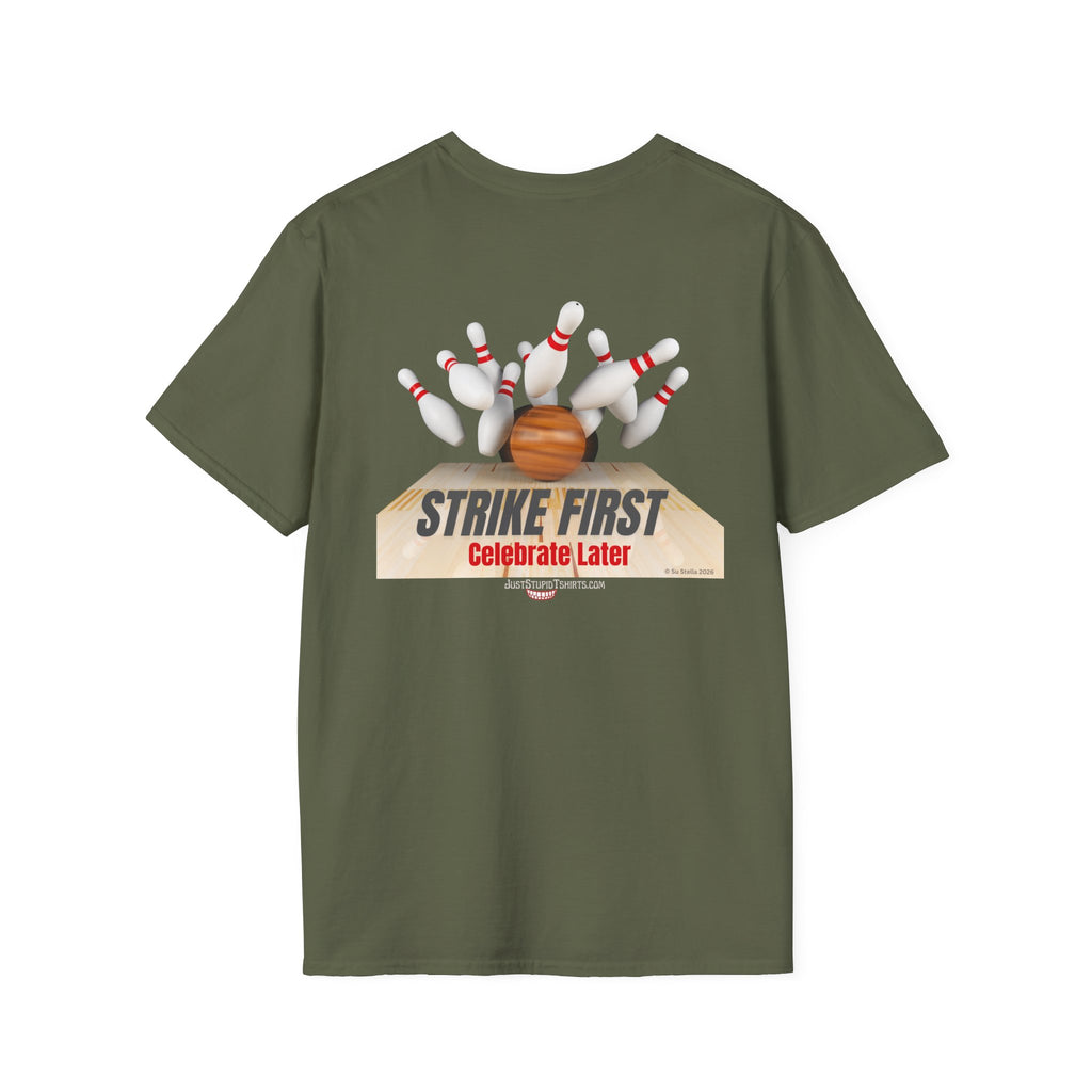 Strike First- Celebrate Later - Bowling Shirt for League Night- Bowling gift- Bowlers Tee