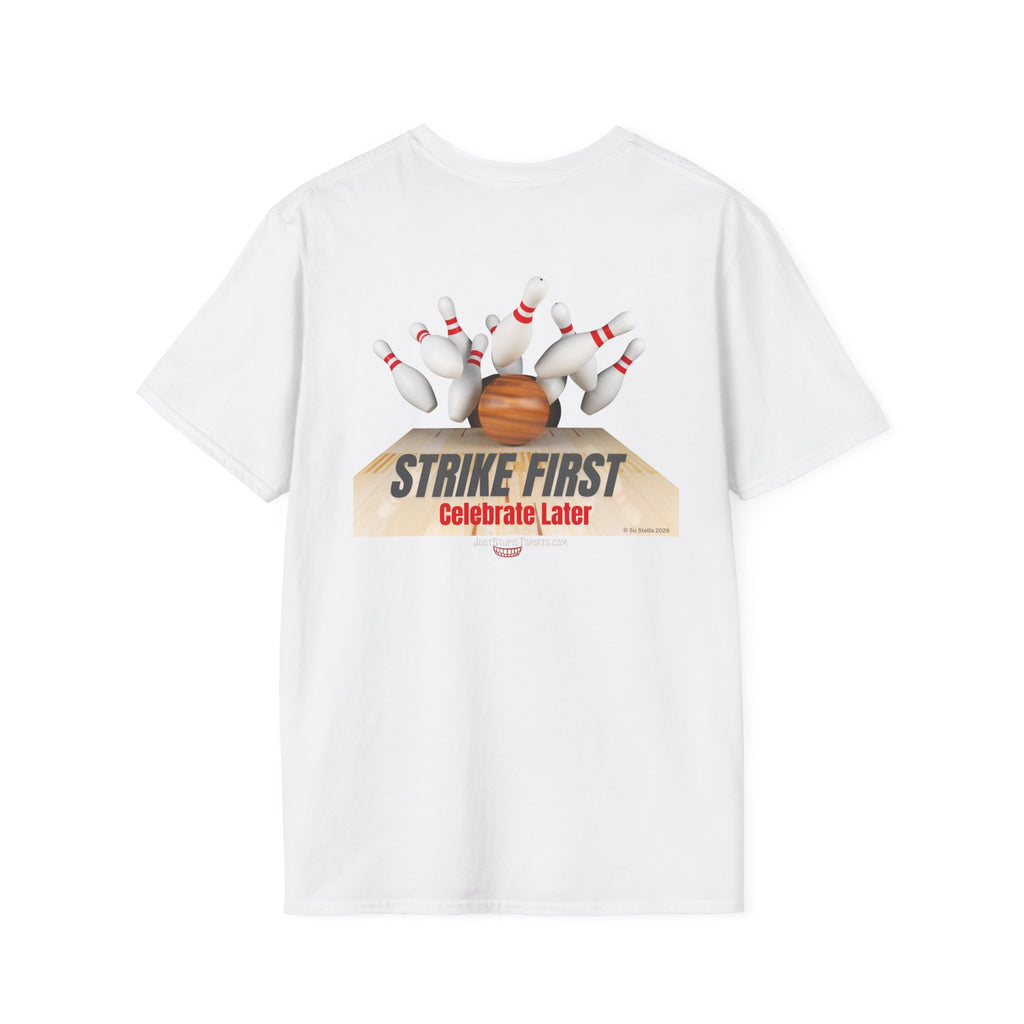 "Strike First" Bowling  Graphic Tee for Bowlers