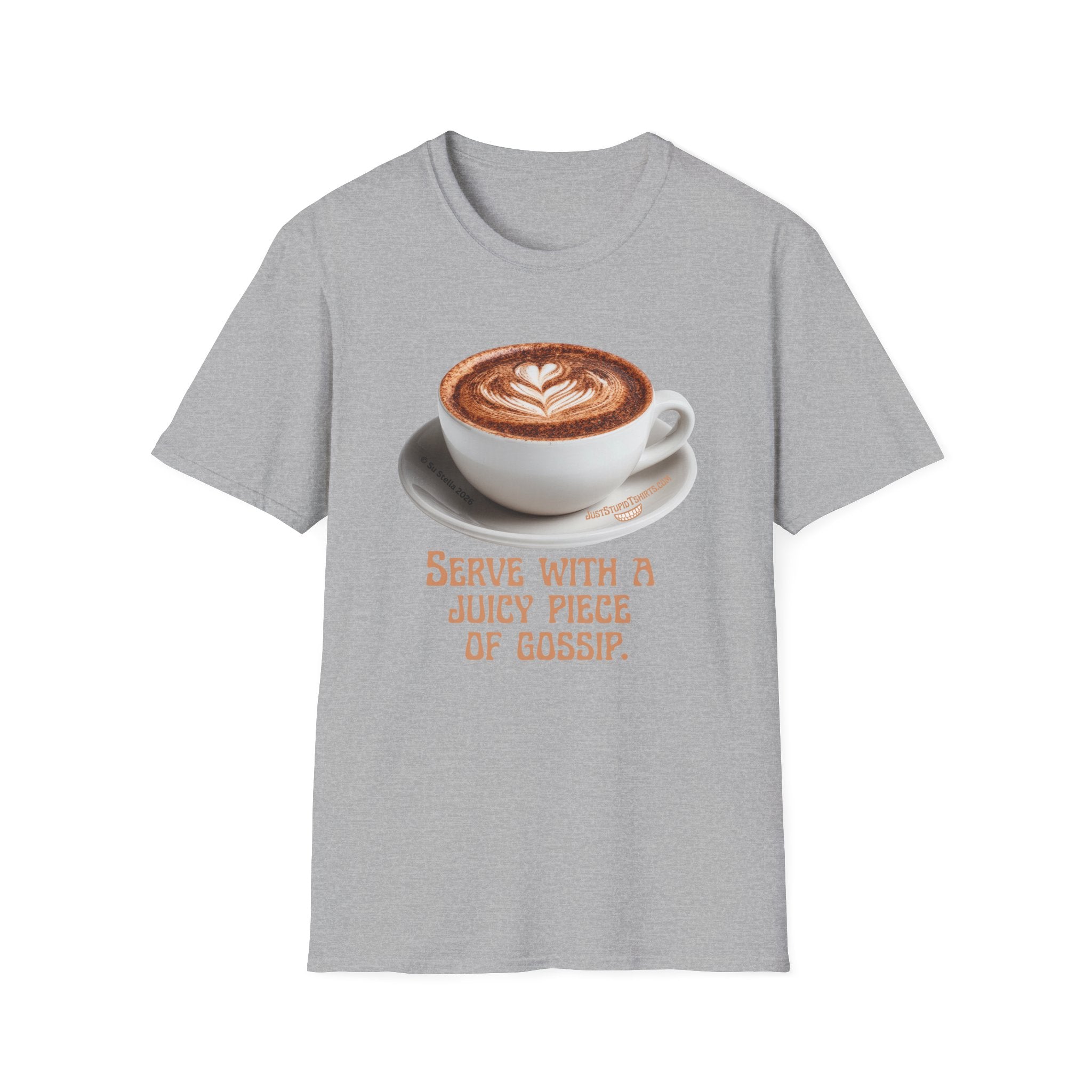 'Serve With a Juicy Piece of Gossip' Coffee Cup T‑Shirt — Funny Coffee Lover Tee