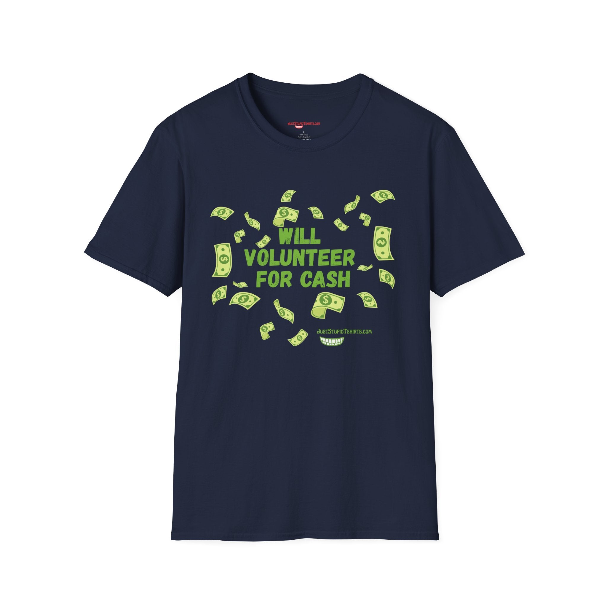 Will Volunteer For Cash T-Shirt — Funny Money Graphic Tee- Funny Work Shirt- Grad gift- Dad Gift- Fundraiser