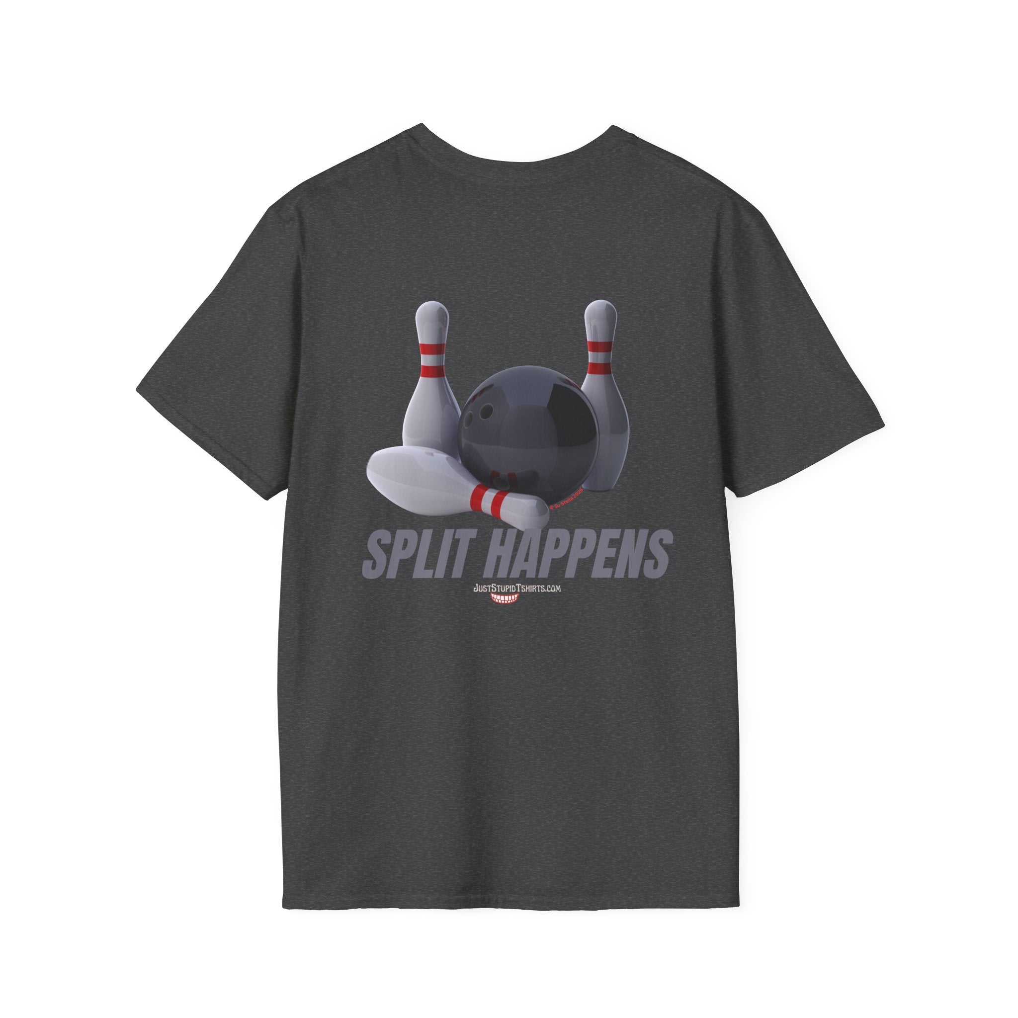Split Happens Bowling T-Shirt —2 sided - Funny Bowling Shirt- bowling gear