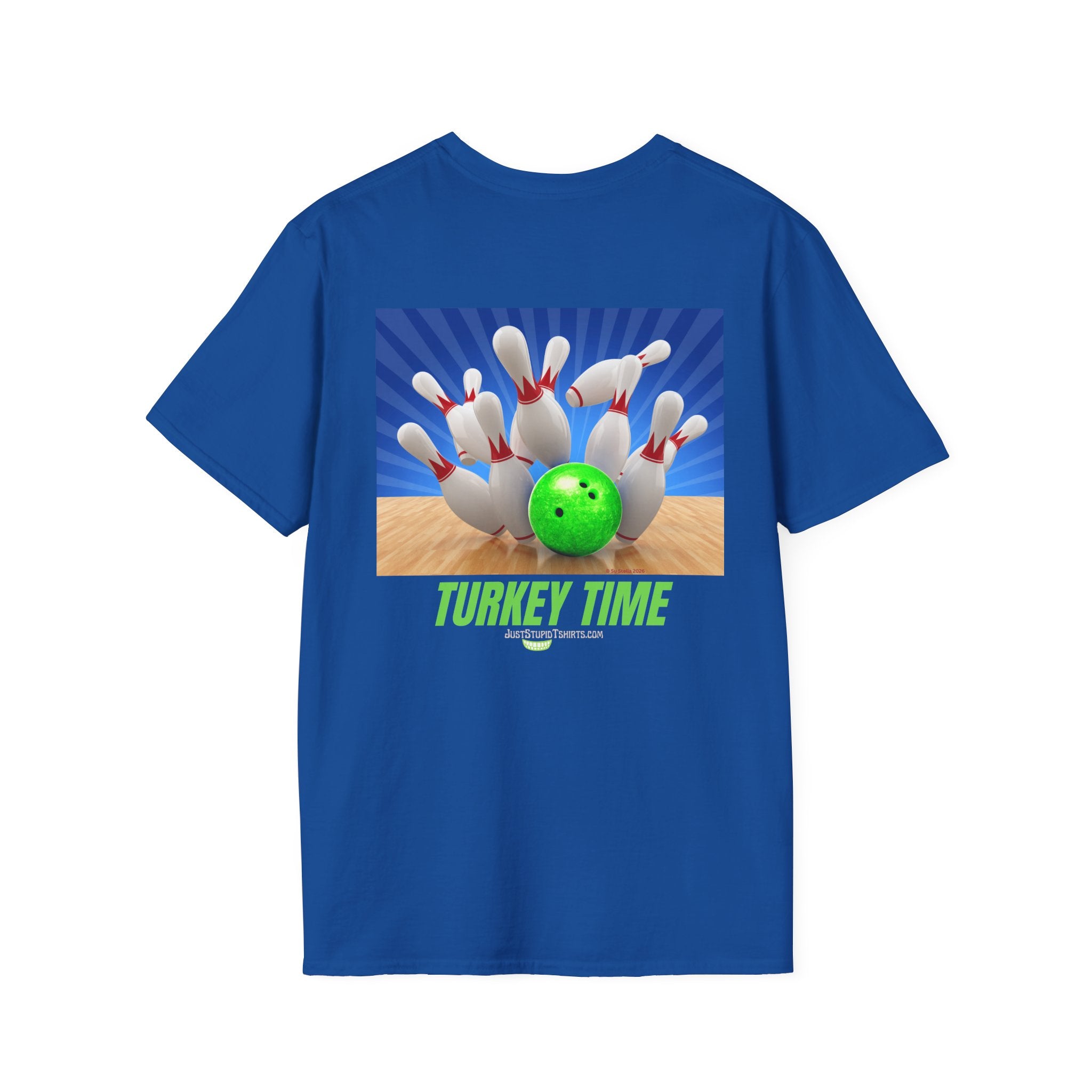 Turkey Time Bowling T-Shirt - 2 sided- Bowling Night- League Shirt- Bowlers  gift