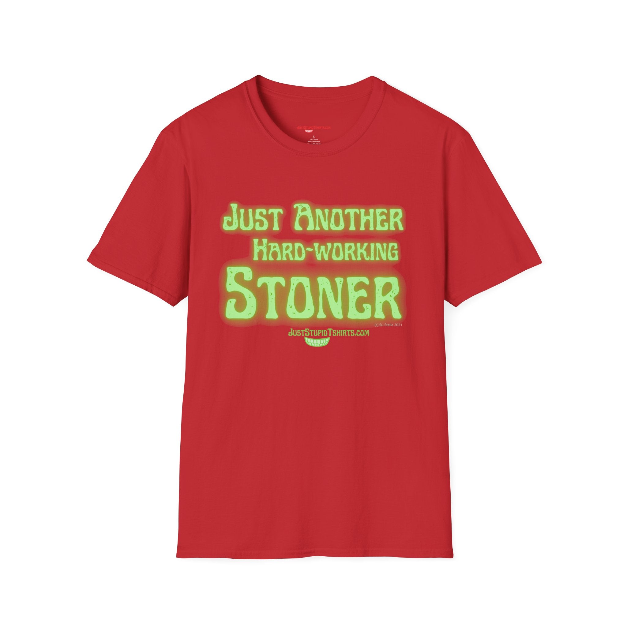 Just Another Hard-Working Stoner Tee – Funny Cannabis Graphic T-Shirt- weed t-shirt, ganja t-shirt, marijuana shirt