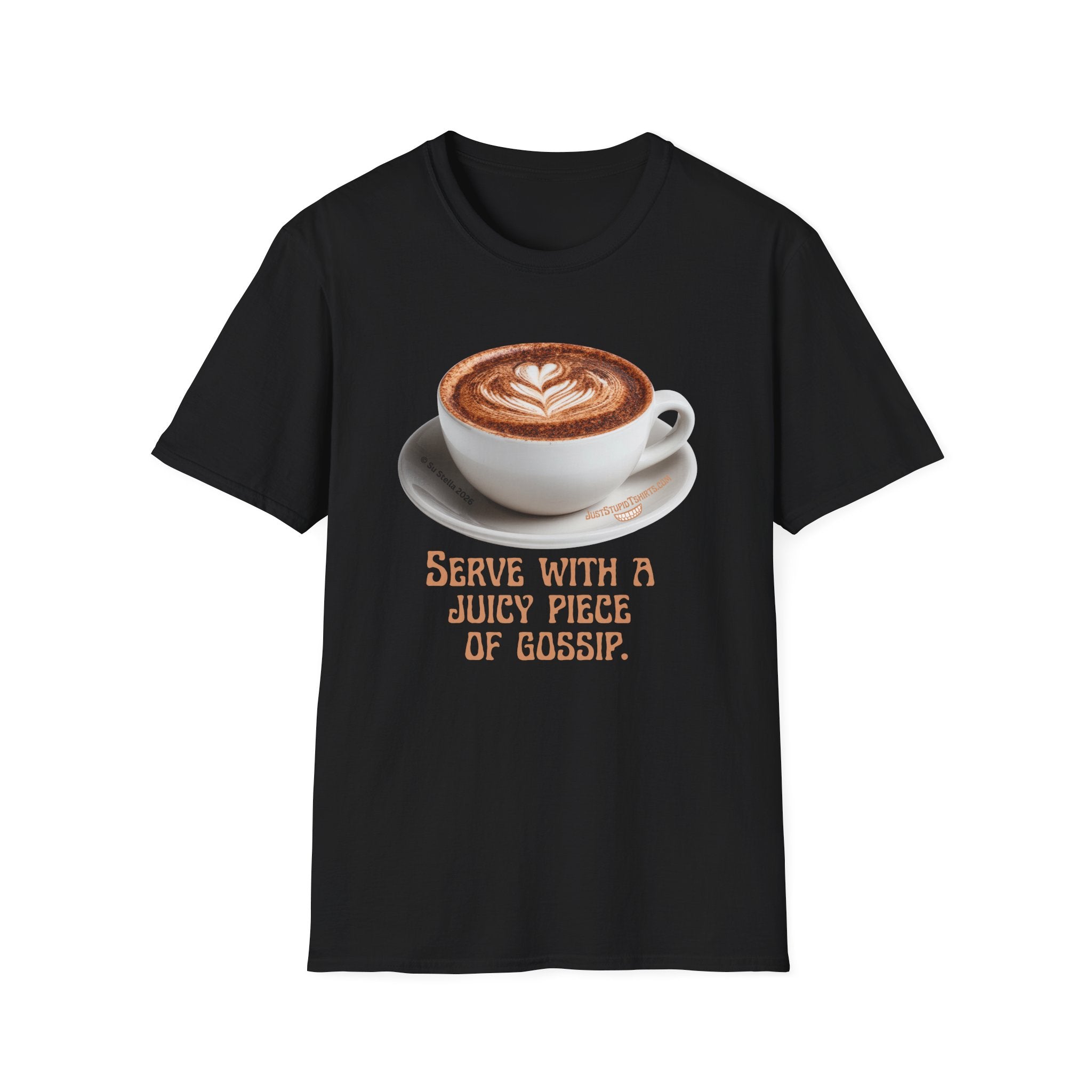 'Serve With a Juicy Piece of Gossip' Coffee Cup T‑Shirt — Funny Coffee Lover Tee
