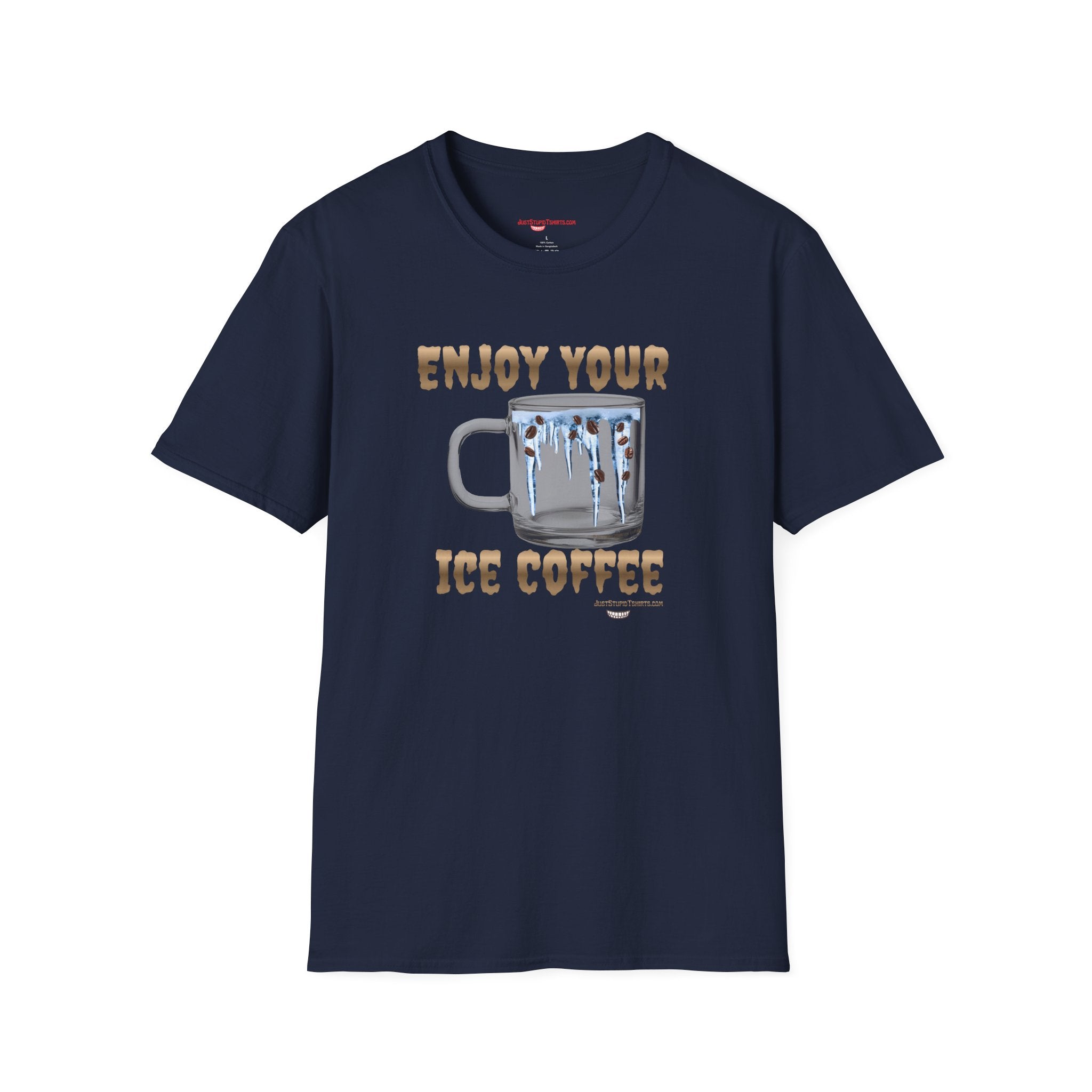 "Enjoy Your Ice Coffee"- Ice Coffee Graphic T-Shirt — Coffee Lovers Gift- Mom- Dad- Grad gifts