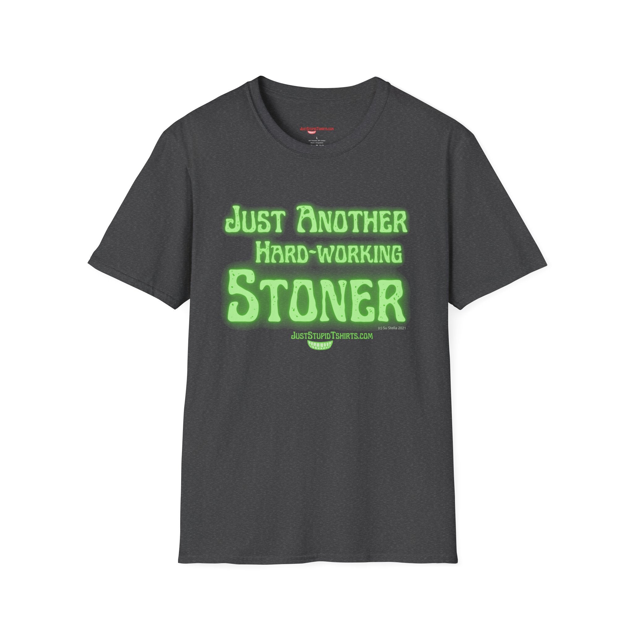 Just Another Hard-Working Stoner Tee – Funny Cannabis Graphic T-Shirt- weed t-shirt, ganja t-shirt, marijuana shirt