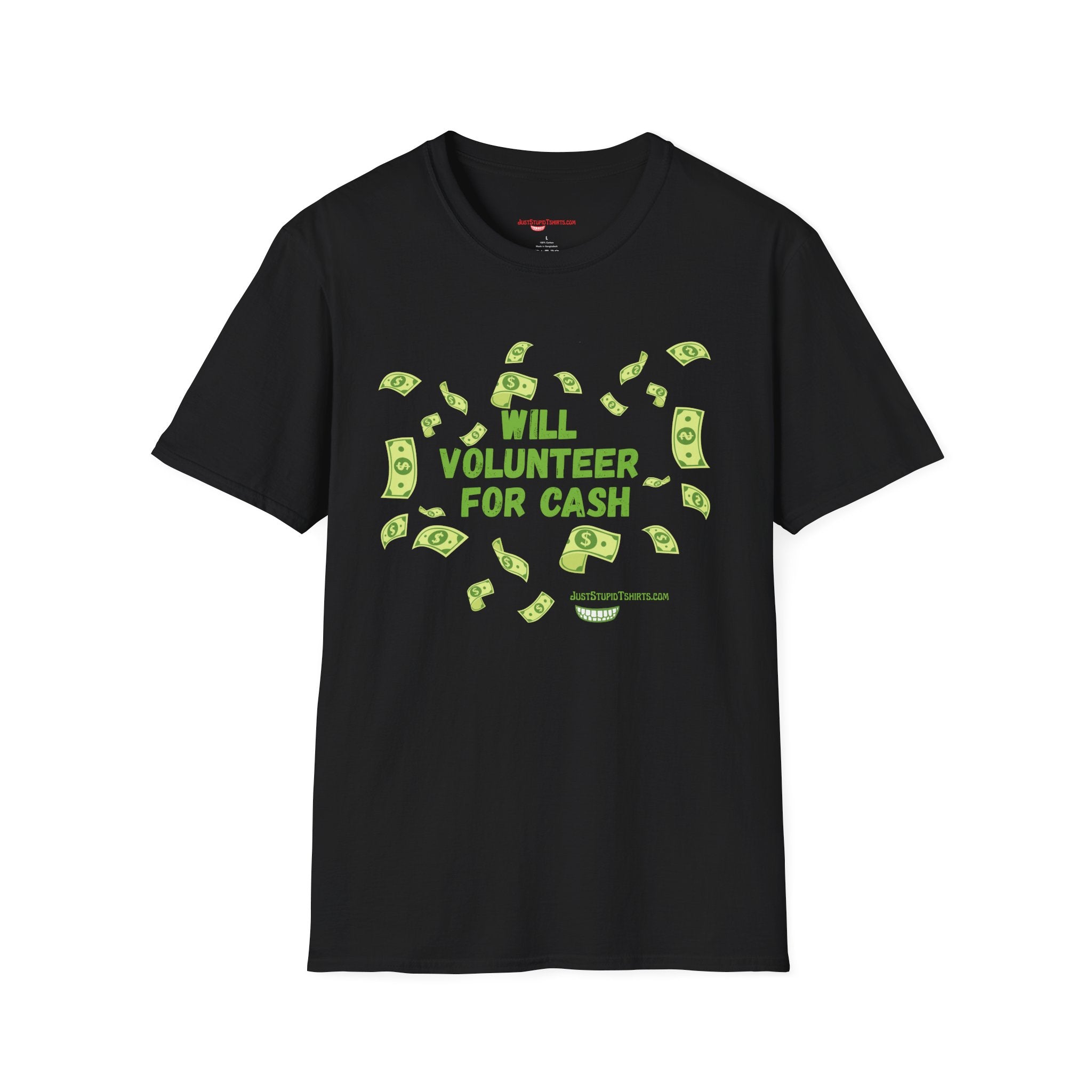 Will Volunteer For Cash T-Shirt — Funny Money Graphic Tee- Funny Work Shirt- Grad gift- Dad Gift- Fundraiser
