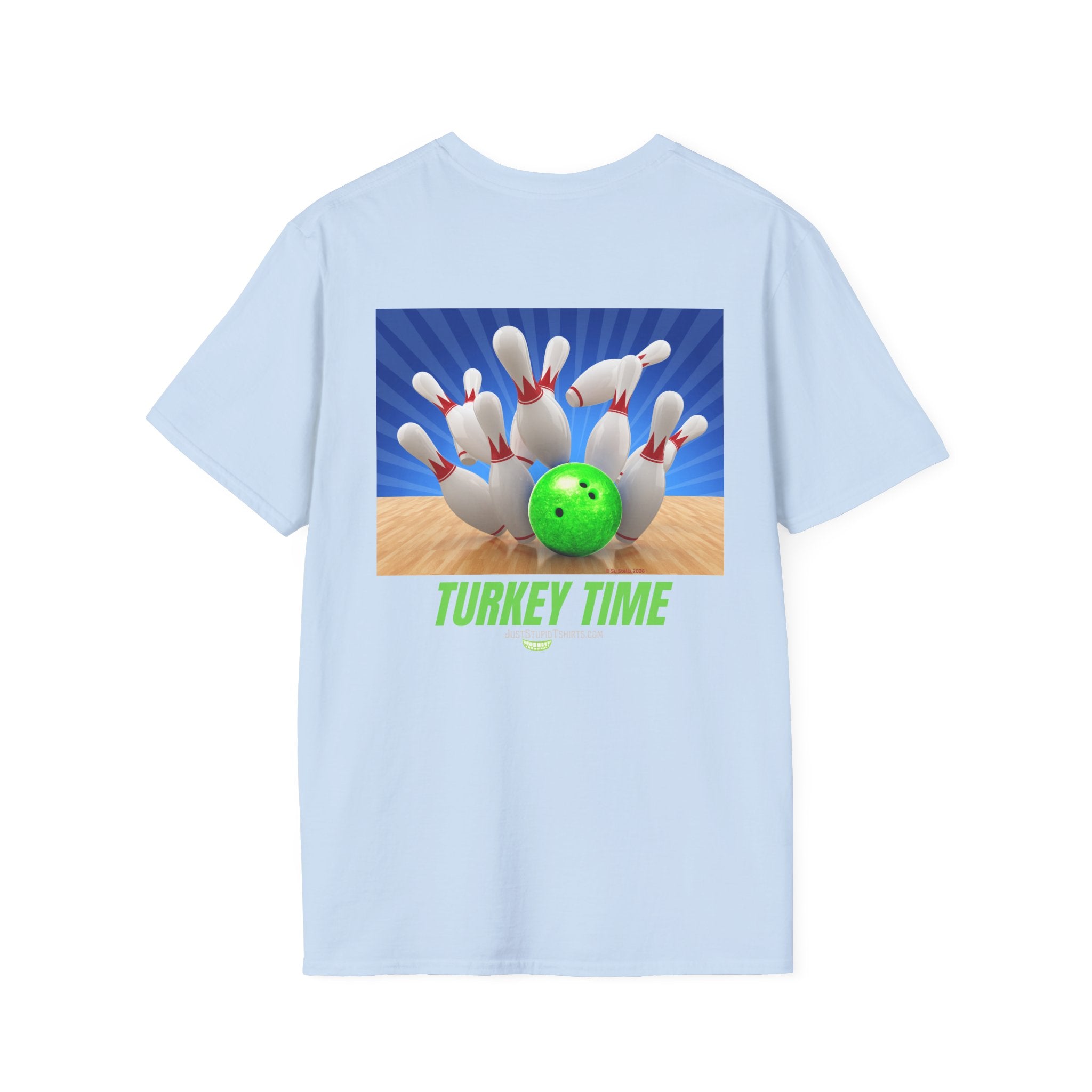Turkey Time Bowling T-Shirt - 2 sided- Bowling Night- League Shirt- Bowlers  gift