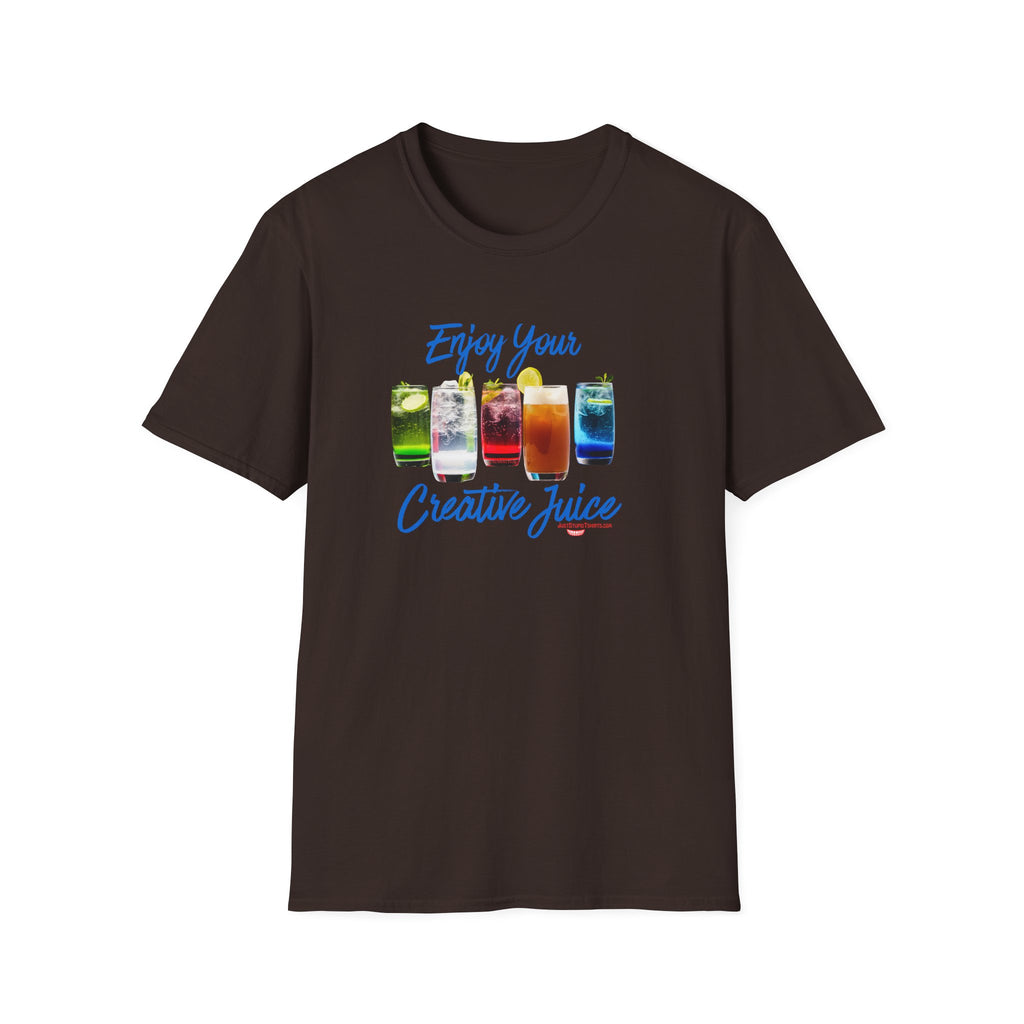 Enjoy Your Creative Juice- Celebrate your creativity -Unisex Soft style T-Shirt art, grads, moms, daughters love this shirt