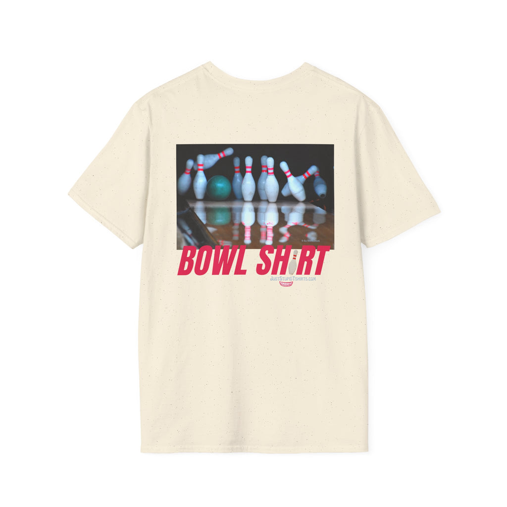 this is BOWL SHIRT - Bowlers shirt- League Night Bowling- Bowlers Gift -Unisex Softstyle T-Shirt