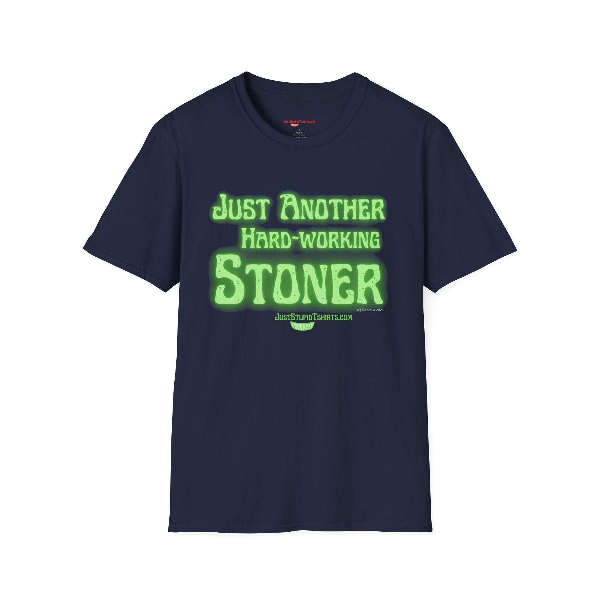 Just Another Hard-Working Stoner Tee – Funny Cannabis Graphic T-Shirt- weed t-shirt, ganja t-shirt, marijuana shirt