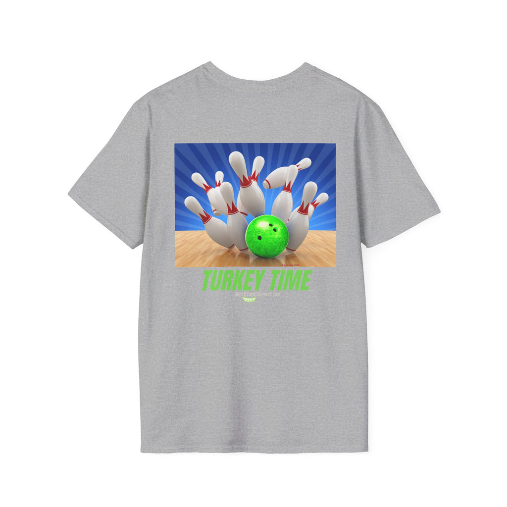 Turkey Time Bowling T-Shirt - 2 sided- Bowling Night- League Shirt- Bowlers  gift