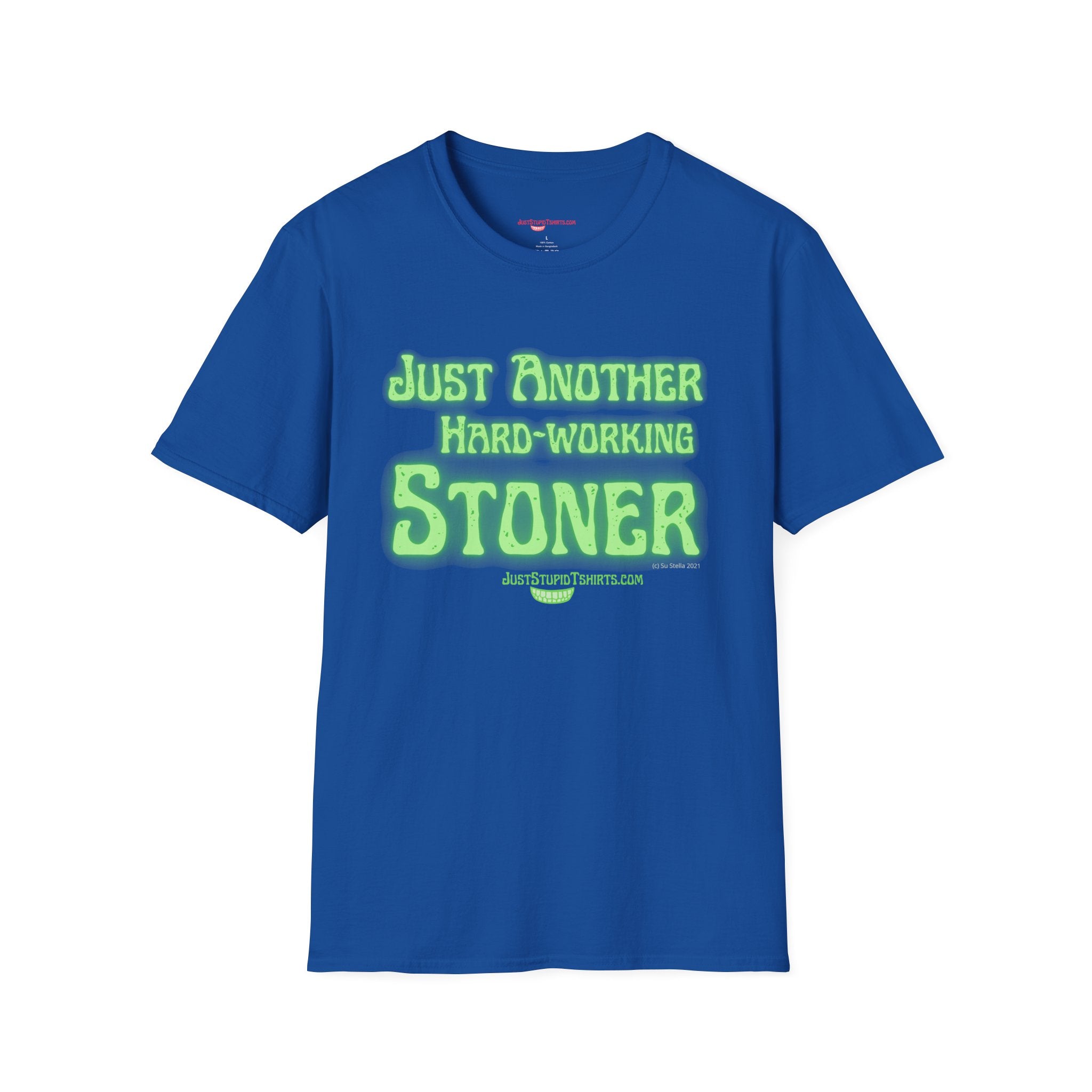 Just Another Hard-Working Stoner Tee – Funny Cannabis Graphic T-Shirt- weed t-shirt, ganja t-shirt, marijuana shirt