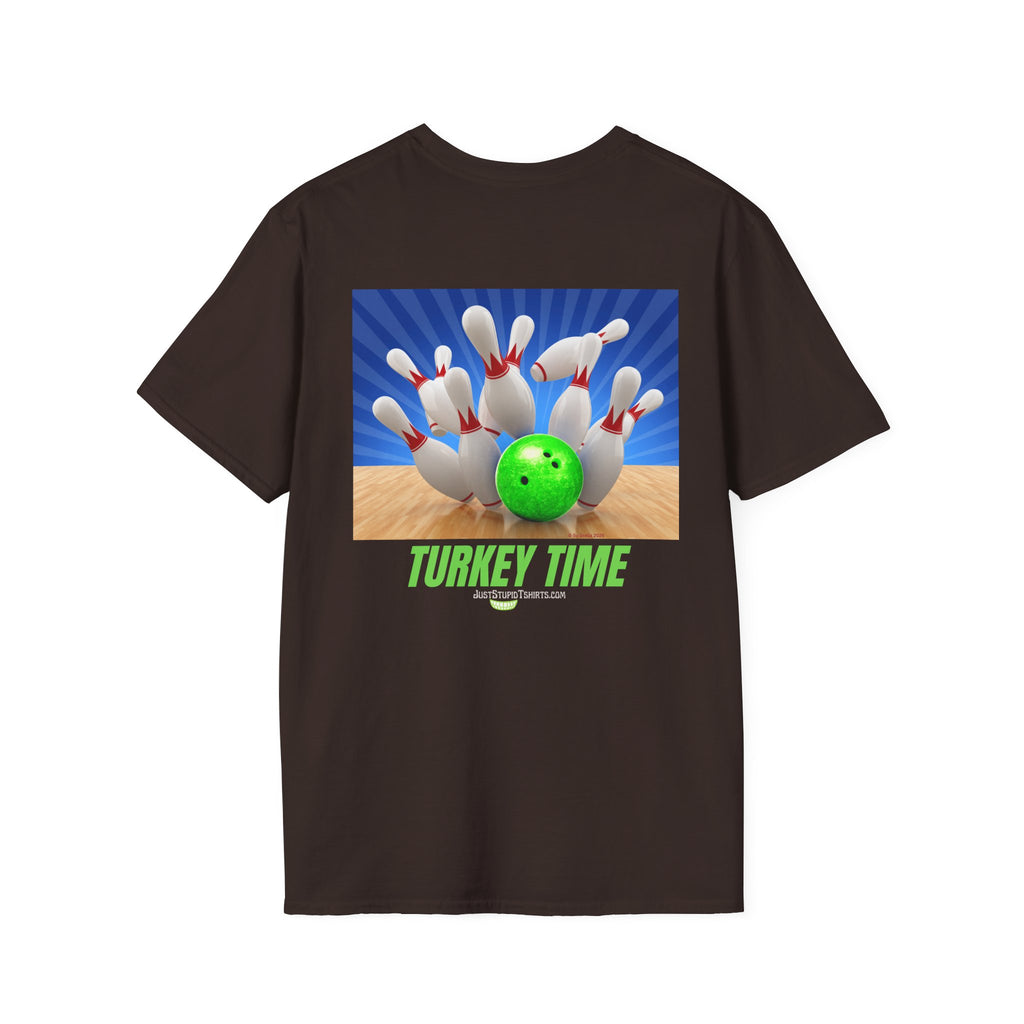 Turkey Time Bowling T-Shirt - 2 sided- Bowling Night- League Shirt- Bowlers  gift