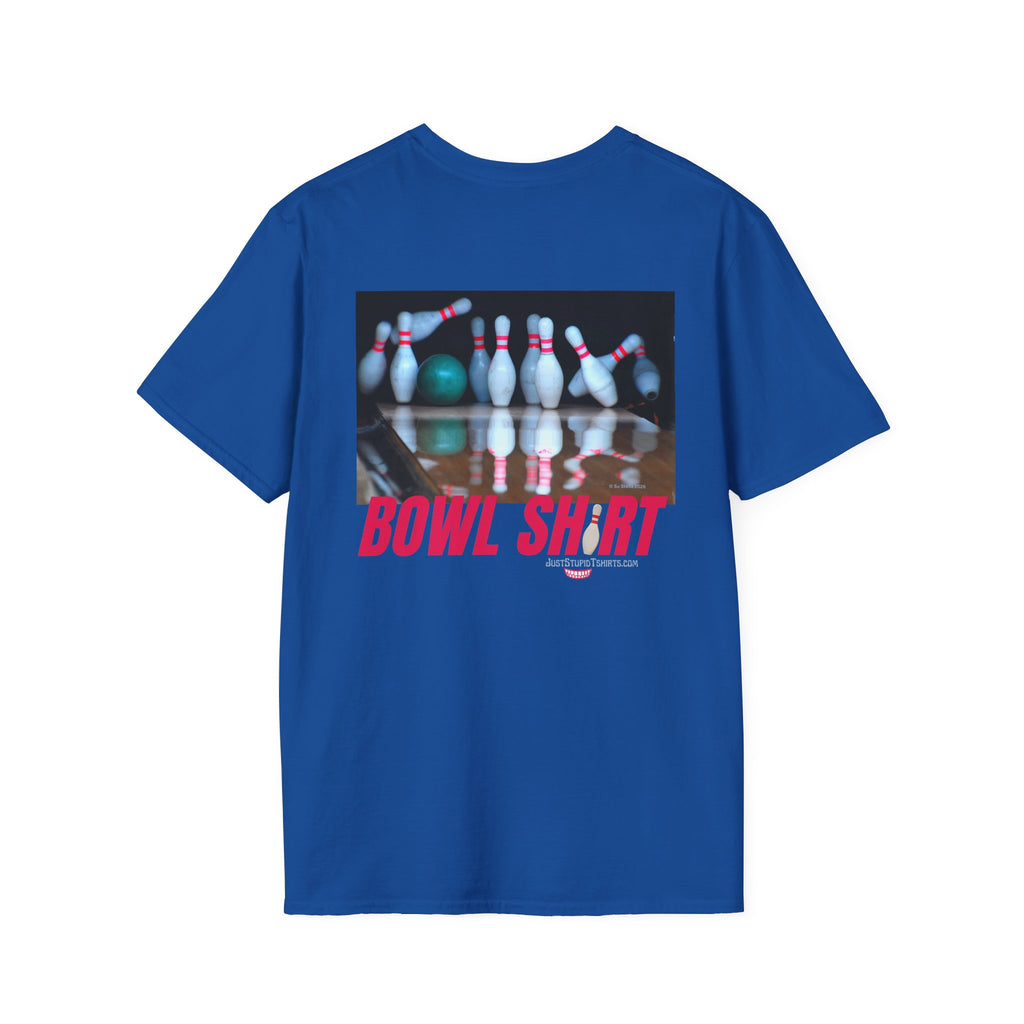 this is BOWL SHIRT - Bowlers shirt- League Night Bowling- Bowlers Gift -Unisex Softstyle T-Shirt