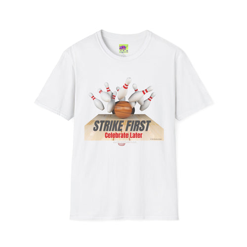 "Strike First, Celebrate Later" Bowling T-Shirt — Graphic Tee