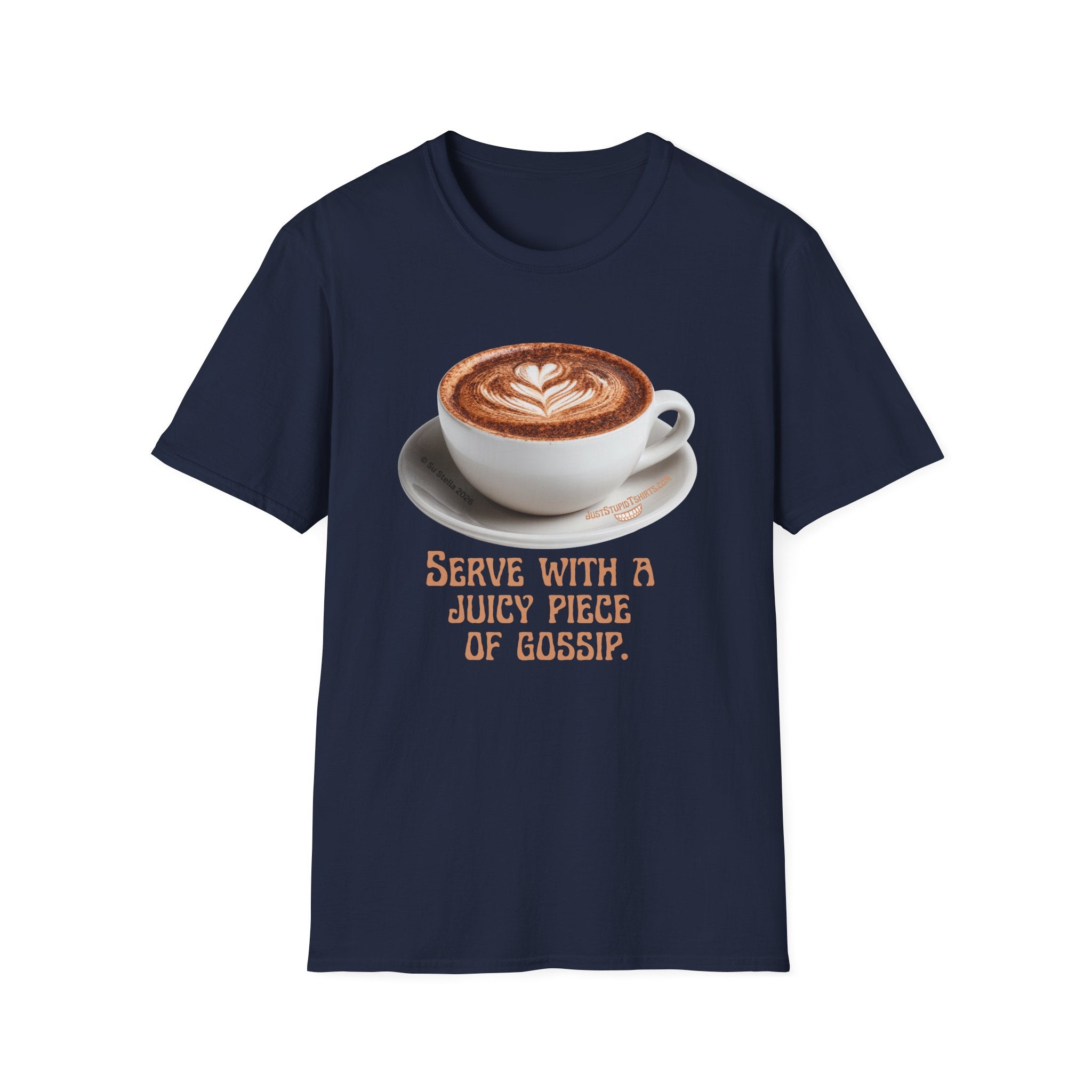 'Serve With a Juicy Piece of Gossip' Coffee Cup T‑Shirt — Funny Coffee Lover Tee