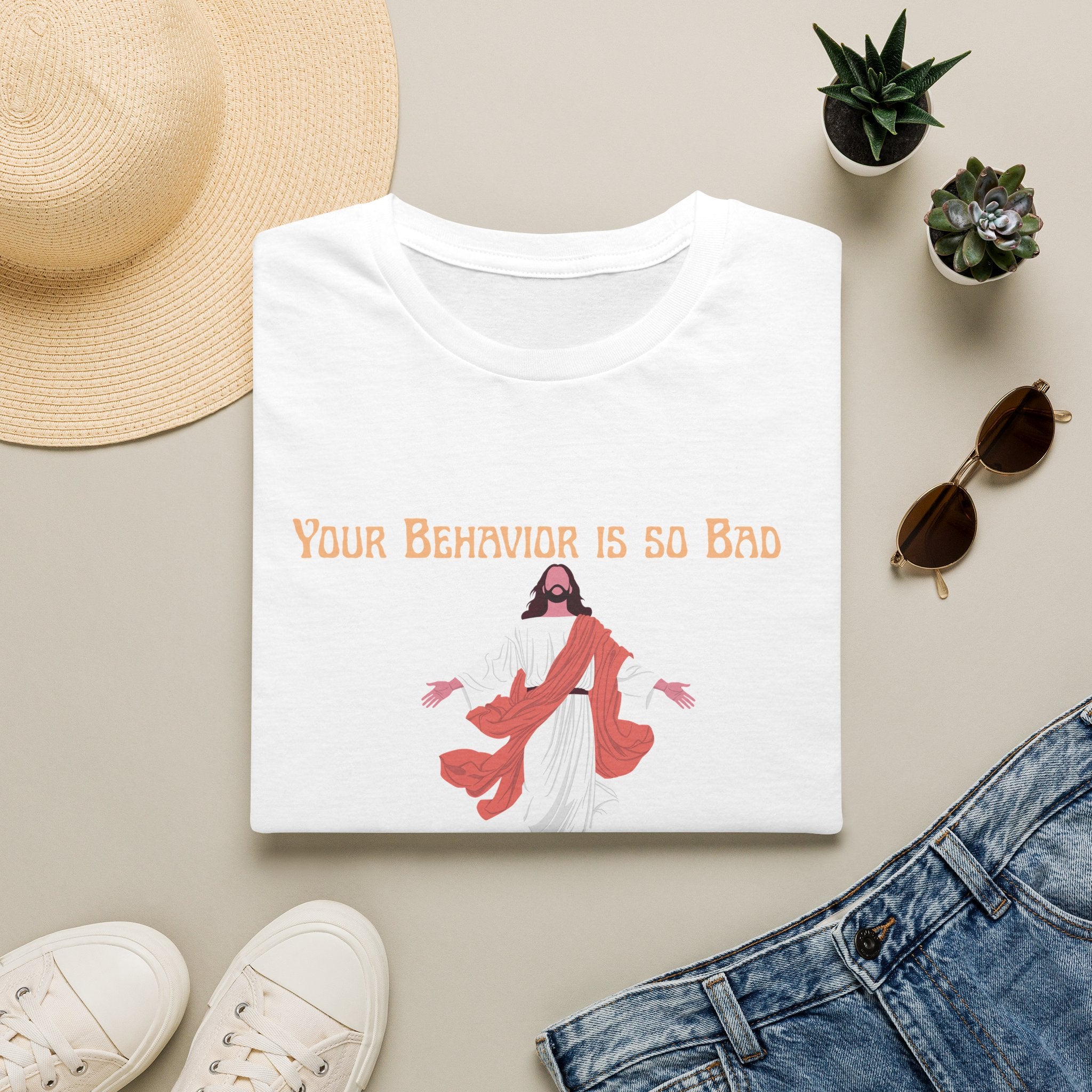 'Your Behavior Is So Bad. I am Not Coming Back'  Retro Jesus Humor Tee, Funny Christ