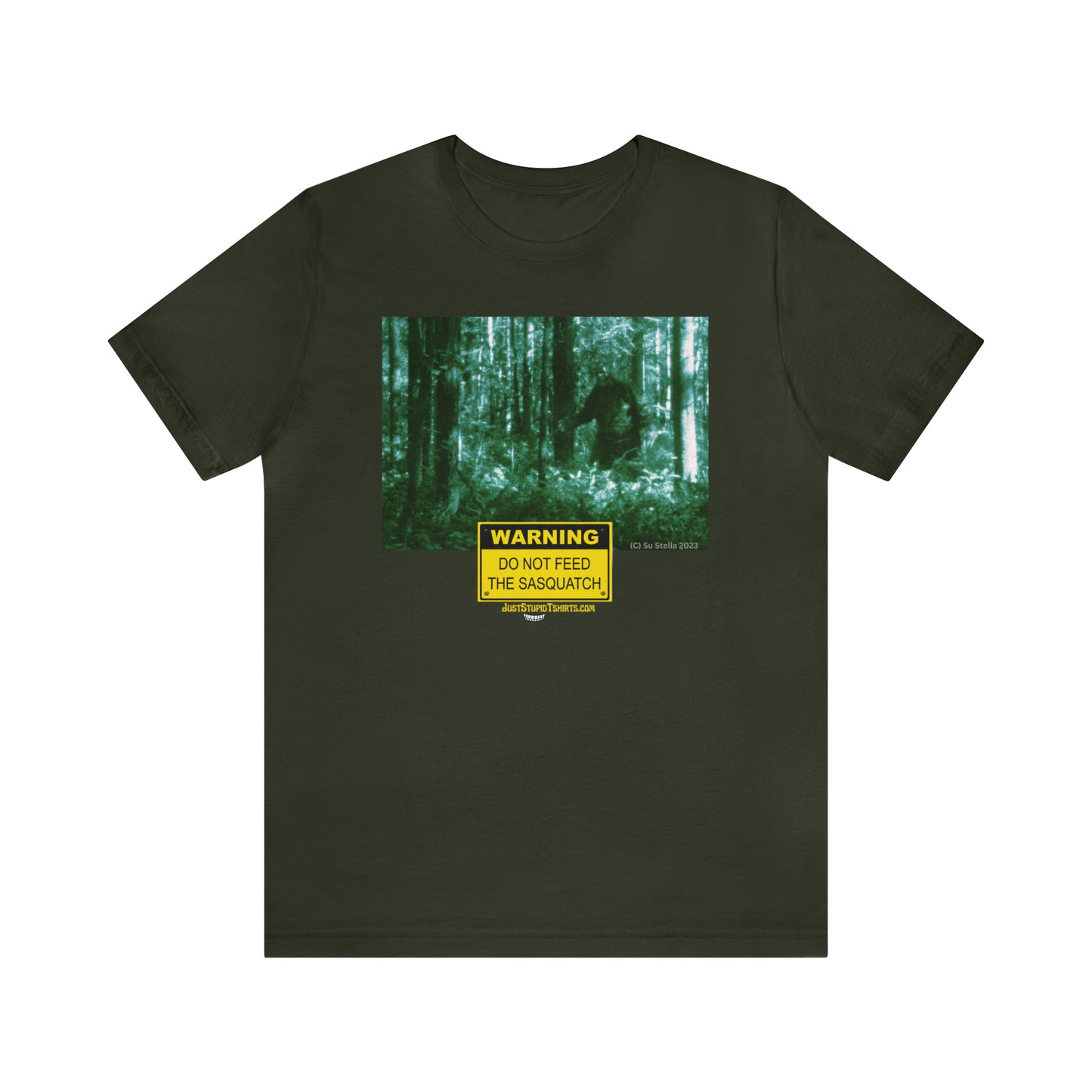 Do Not Feed Sasquatch Unisex Jersey Short Sleeve Tee- Big Foot Gifts- Yeti T Shirt - Squatch Gear