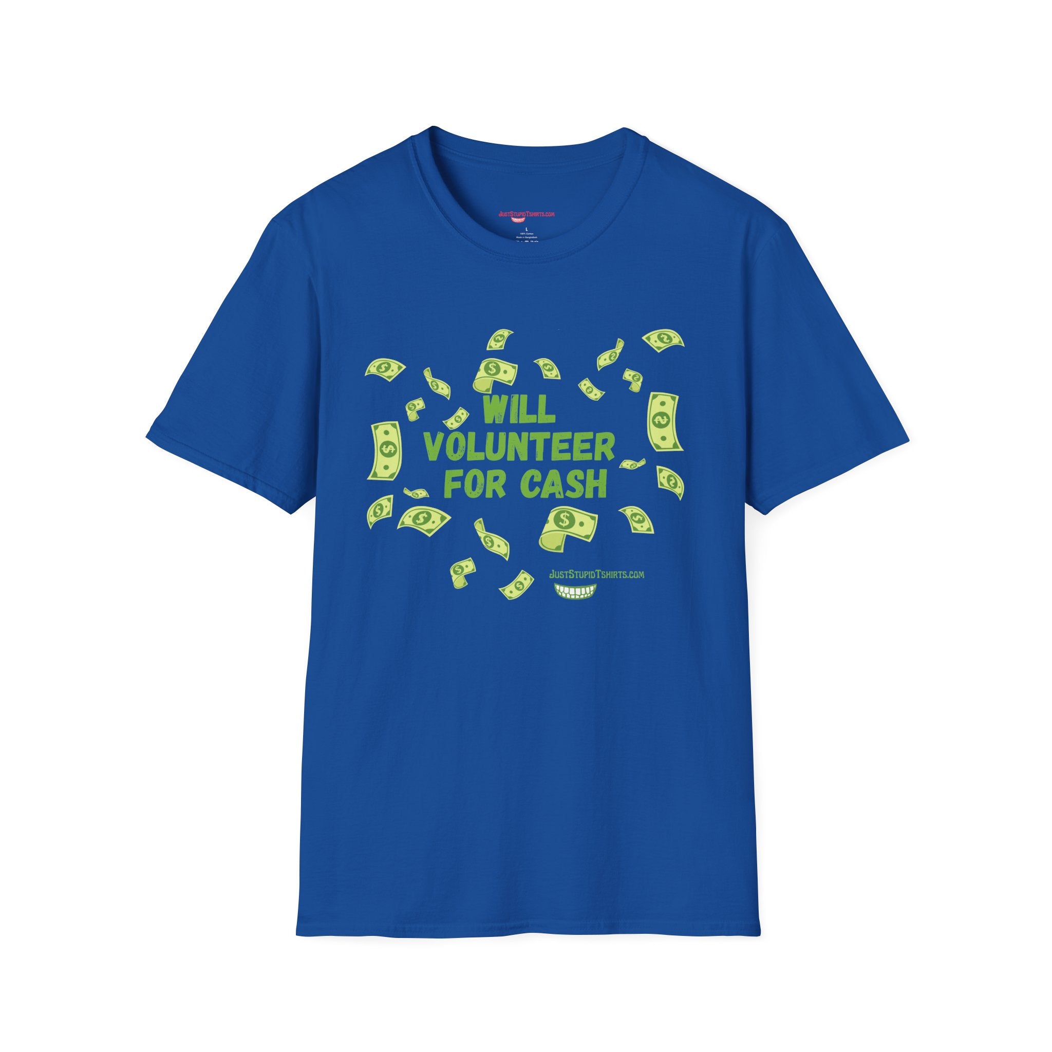 Will Volunteer For Cash T-Shirt — Funny Money Graphic Tee- Funny Work Shirt- Grad gift- Dad Gift- Fundraiser